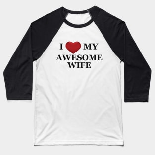 Husband - I love my awesome wife Baseball T-Shirt